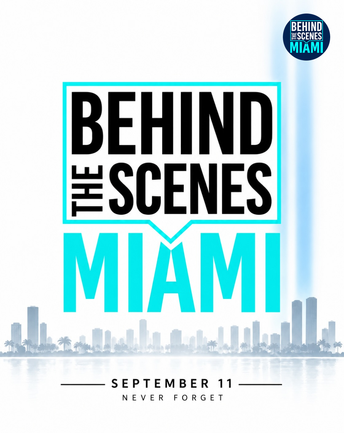 Behind The Scenes Miami September 11 tribute, never forget